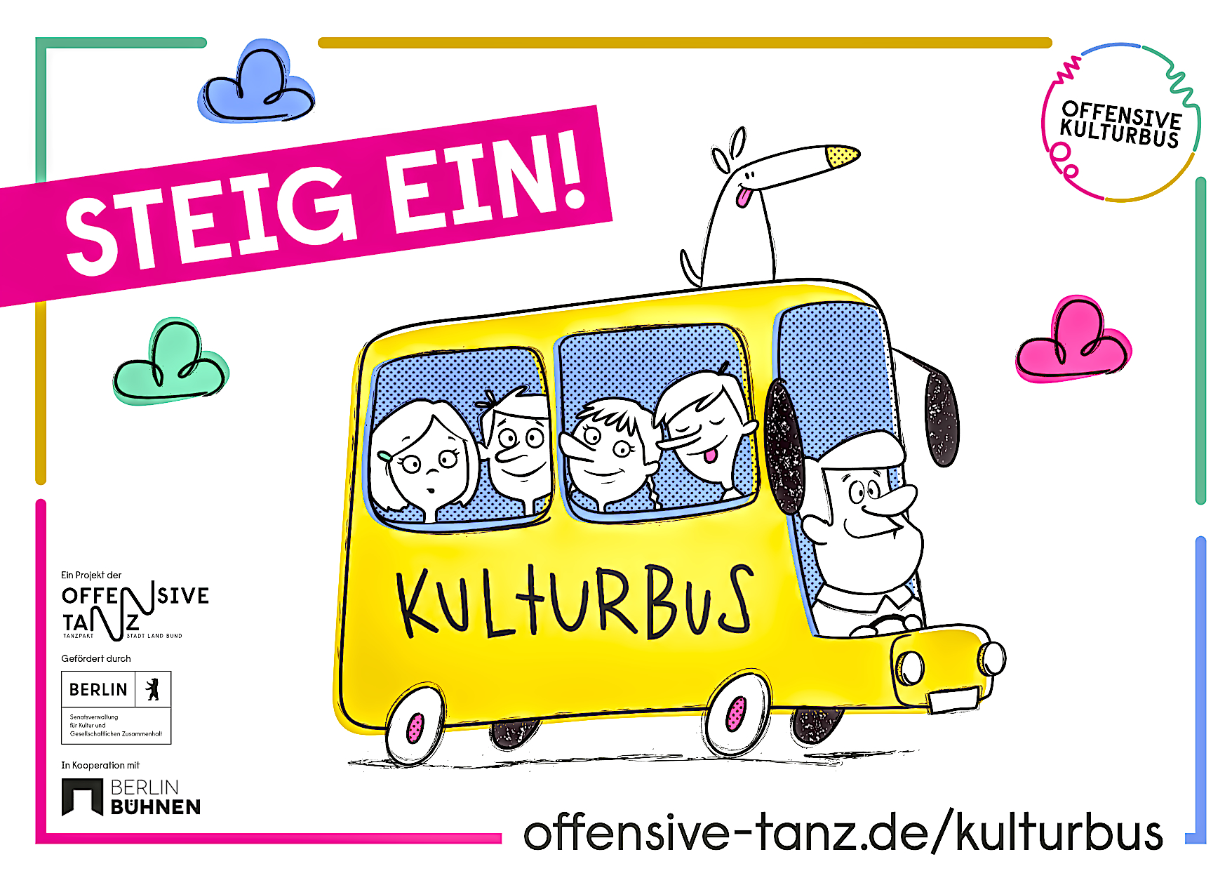 Illustration im Comic-Stil: Ein Bus von schrag vone mit Fahrer und 4 Kindern, die durch die Fenster zu sehen sind und lachen. Auf dem Bus steht „Kulturbus“.  Über dem Bild liegt ein pinker Störer mit der Aufrschrift „Steig ein!“ Unten im Bild ist die Webadresse  offensive-tanz.de/kulturbus zu sehen.